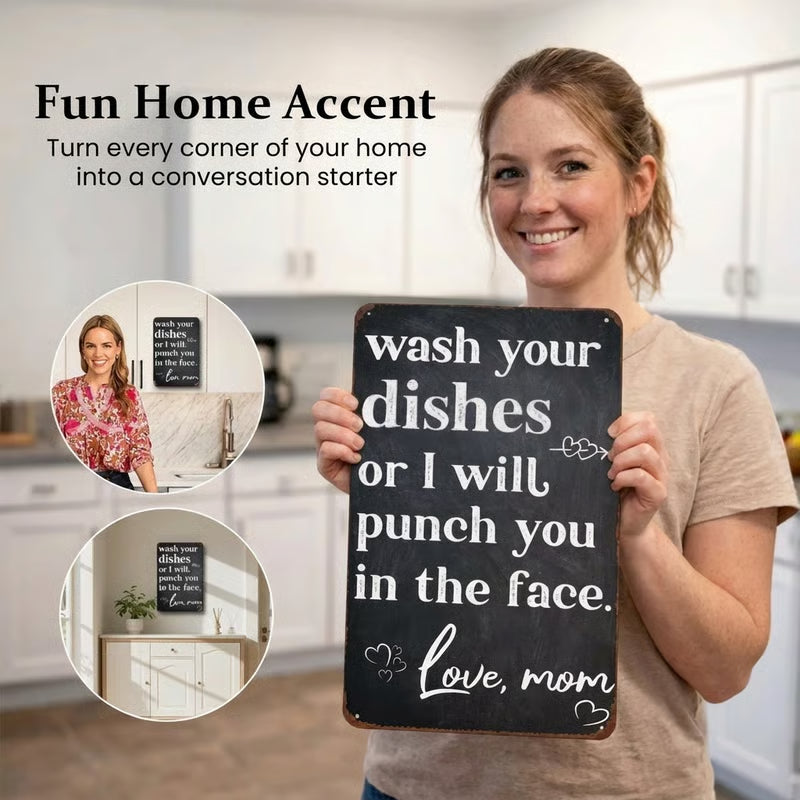 "Wash Your Dishes or I Will Punch You in the Face - Love, Mom" - Funny Kitchen Wall Decor